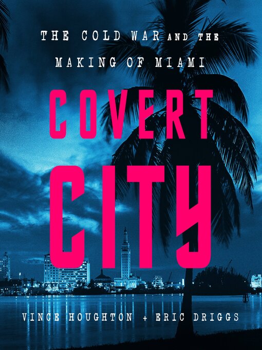 Title details for Covert City by Vince Houghton - Available